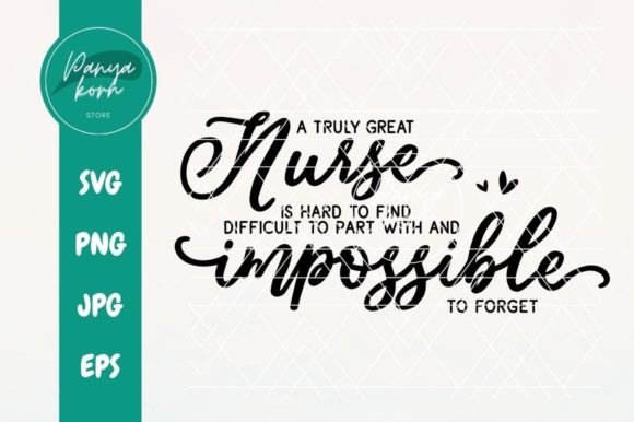 A Truly Great Nurse Graphics for Crafts