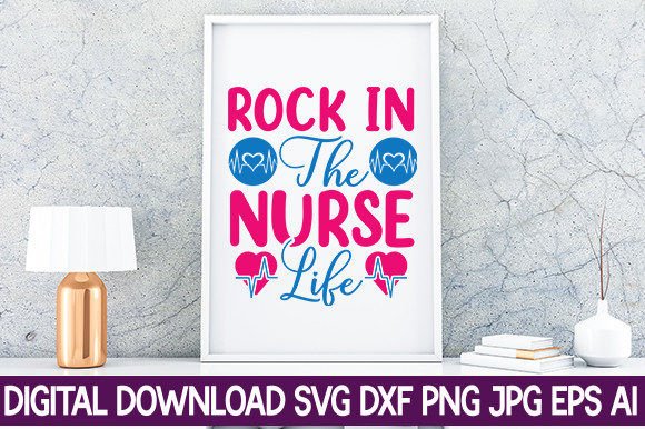 Graphics for Crafts: ROCK in the NURSE LIFE SVG DESIGN