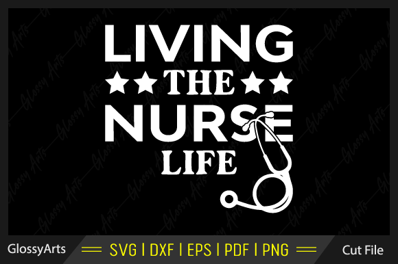 Living the Nurse Life SVG: Crafts & Graphics Review