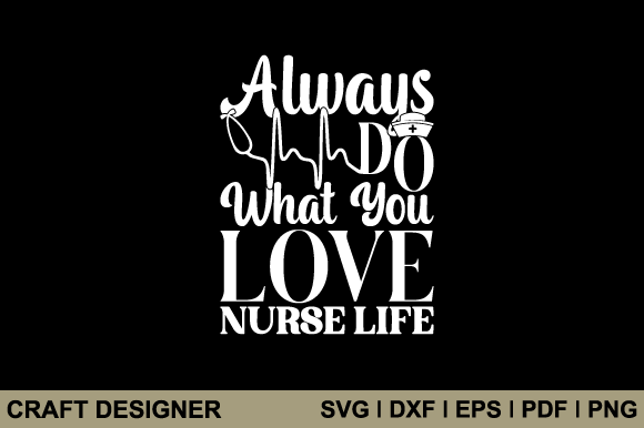 Nurse Life SVG: Graphics for Crafts