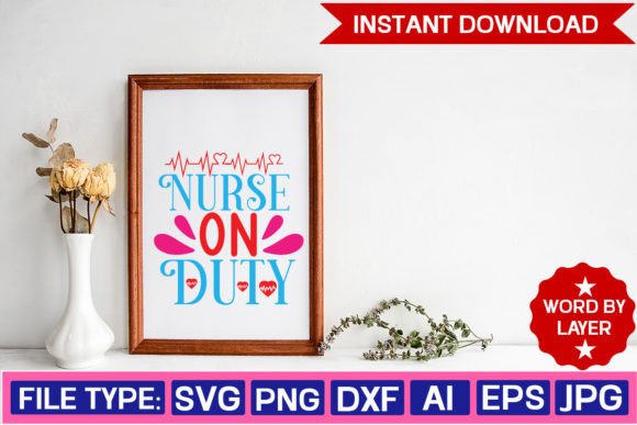 Nurse on Duty SVG: Graphics for Crafts & Blogs
