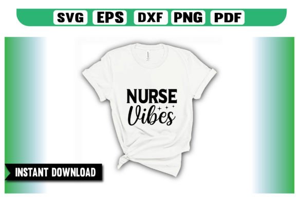 Nurse Vibes SVG Design: Graphics for Crafts